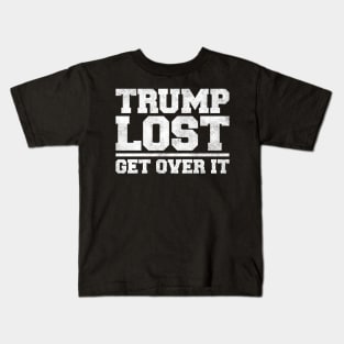 Trump Lost, Get Over It Kids T-Shirt